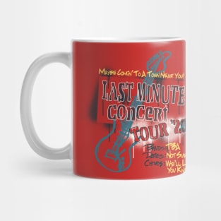 Last Minute Concert Tour Mug